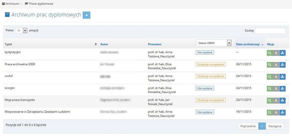 9. Archiwum prac dyplomowych W archiwum operator ma dostęp do wszystkich prac dyplomowych. Pozostali użytkownicy posiadają domyślnie w archiwum dostęp tylko do prac, z którymi są powiązani jakąś rolą.