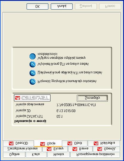 13 Zakładka Opcje ATI Zakładka Opcje ATI dostarcza szczegółowych informacji o sterownikach i umożliwia dostęp do danych technicznych karty akceleratora.