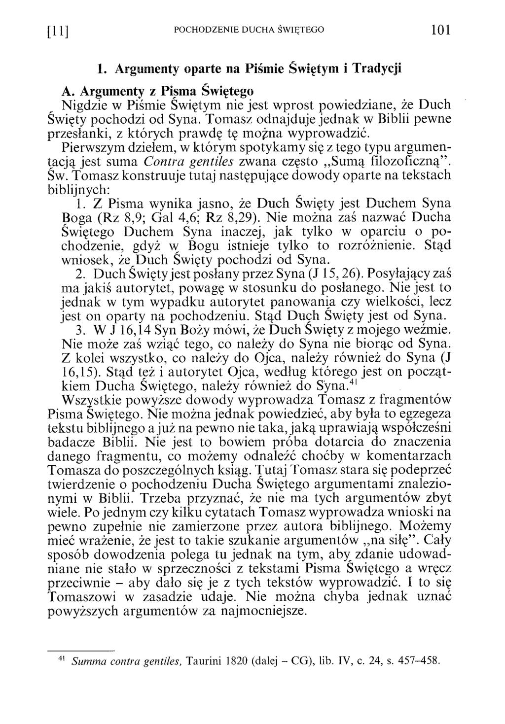 [11] POCHODZENIE DUCHA ŚWIĘTEGO 101 1. Argumenty oparte na Piśmie Świętym i Tradycji A.
