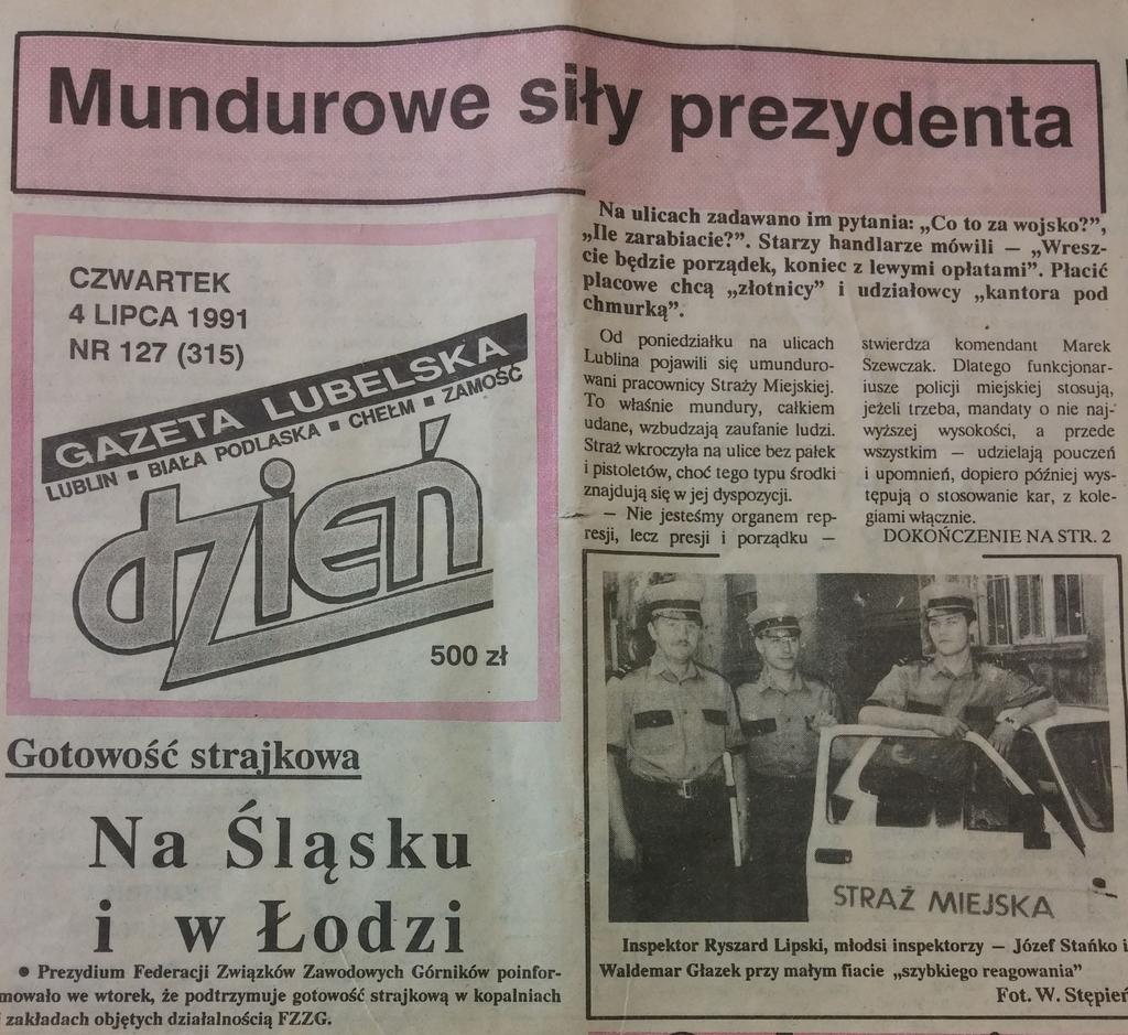 25-lecie Straży Miejskiej Miasta Lublin Straż Miejska Miasta Lublin została powołana Zarządzeniem nr 2 z dnia 13 maja 1991 r. Prezydenta Miasta Lublin. Dnia 10 czerwca 1991 r.