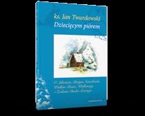 dla dzieci ks. Jan Twardowski Tomy I III s. 588 140 200 miękka Dziecięcym piórem SUPER CENA KOMPLETU! S0200 29 00 24 90 47 Ks. Jan Twardowski najbardziej lubił pisać dla dzieci.