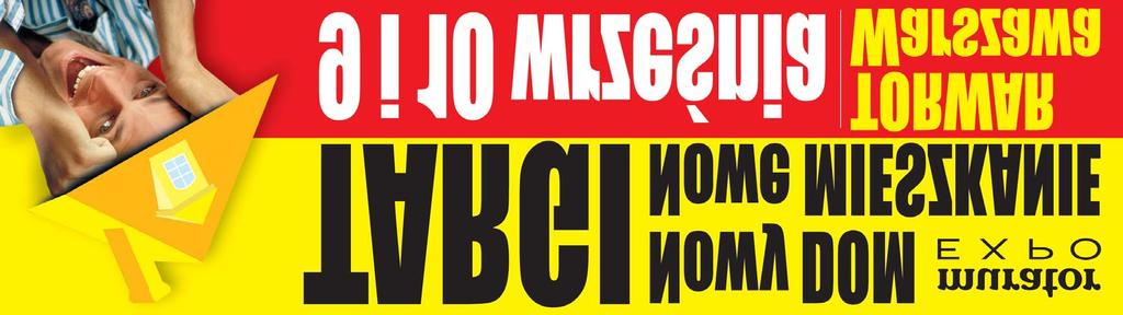 4 KURIER POŁUDNIOWY KURIER BUDOWLANY Pierwsze po wakacjach Targi Mieszkaniowe Nowy DOM Nowe MIESZKANIE odbywają się w dniach 9 i 10 września na warszawskim Torwarze.