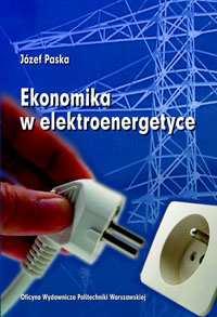 Rynek i ekonomika w sektorze elektroenergetycznym: Monografia, rok 2007 Projekt UE Opracowanie struktury kształcenia na odległość w zakresie projektowania i eksploatacji hybrydowych systemów