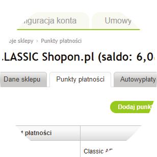 Krok 6 - Konﬁguracja płatności PayU. Warunkiem poprawnej konﬁguracji płatności PayU na Platformie Shopon.pl jest : a.