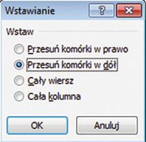 spotkanie 4 142 3. Na ekranie pojawi się okno dialogowe o nazwie Wstawianie (rys. 39). Możecie wybrać 4. opcję, którą jesteście zainteresowani.