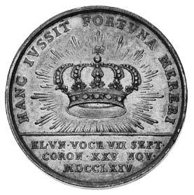 III+ 200.- 767 771 *767. koronacja Stanis awa Augusta Poniatowskiego, 1764, medalier T.