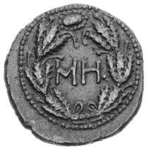 4 sesterc= 48 uncji Av: popiersie i napis, Rv: w wieƒcu nomina MH (48), Stan. 229 III+ 240.