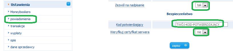 3. DODATKOWE USTAWIENIA W Panelu Sprzedawcy Transferuj.pl koniecznie należy ustawić kod potwierdzający w Menu - > Ustawienia -> powiadomienia.