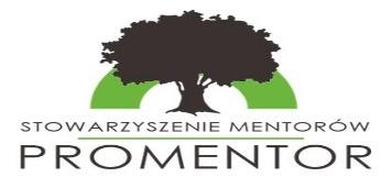 Kraków 08.03.2017 r. Stowarzyszenie Mentorów PROMENTOR i Poradnia Psychologiczna-Pedagogiczna nr 4. im. J.