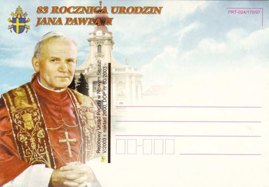 Cf-05 2003 Cf-06 2003 Rejonowy Urząd Poczty w Nowym Sączu, V/2003, nakład 2000 szt. nr DOP - 59/2003 PRT -024/170/97. 83 ROCZNICA URODZIN JANA PAWŁA II.