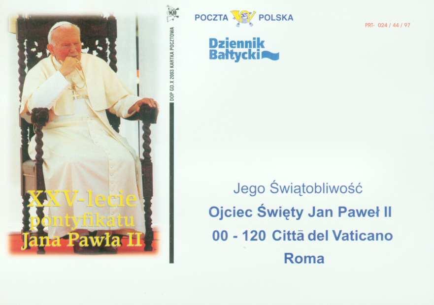 Adres: Jego Świątobliwość Ojciec Święty Jan Paweł II. 00 120 Citta del Vatikano Roma. Poczta Polska DOP.GD. X 2003 KARTKA POCZTOWA.