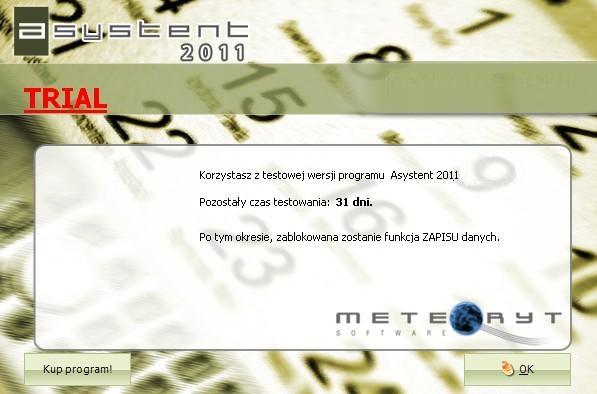 Rozdział 3 Pierwsze uruchomienie Po instalacji programu, Asystent pracować będzie w trybie RIAL (tryb testowy), dlatego przy pierwszym uruchomieniu naszym oczom ukaże się okno jak na rysunku po