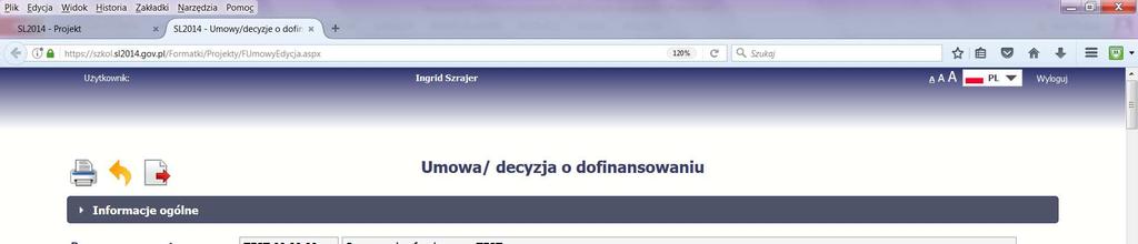 Prezentacja aplikacji SL2014 W systemie SL2014 zapisany jest karta umowy o dofina