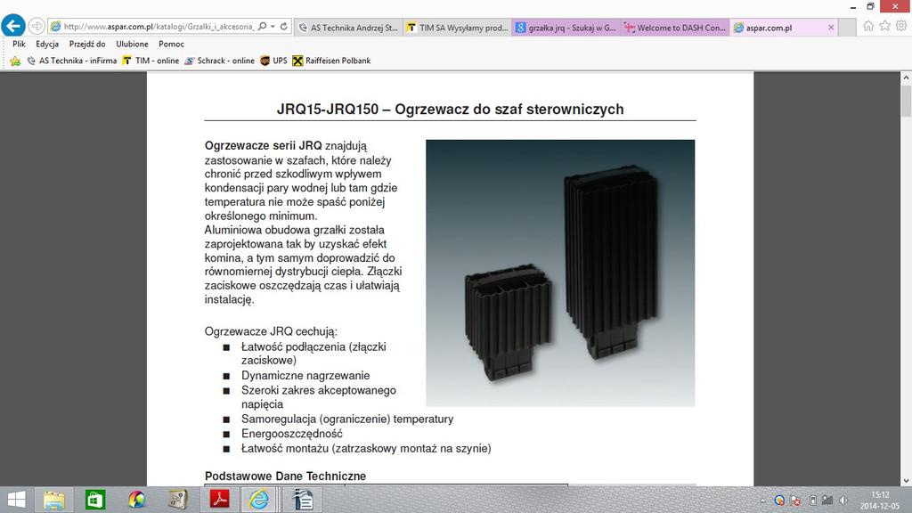 Grzałka JRQ15 JRQ 150 Ogrzewacze Serii JRQ cechują: Łatwość podłączenia (złączki zaciskowe) Dynamiczne nagrzewanie Szeroki zakres akceptowanego napięcia Samoregulacja (ograniczenie) temperatury