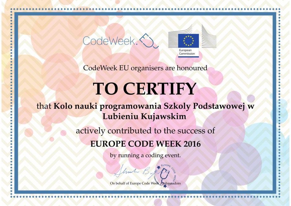 EUROPEJSKI TYDZIEŃ KODOWANIA CODE WEEK 15 23 PAŹDZIERNIKA 2016r. Celem Code Week jest popularyzacja i promocja nauki programowania wśród dzieci, młodzieży i dorosłych.