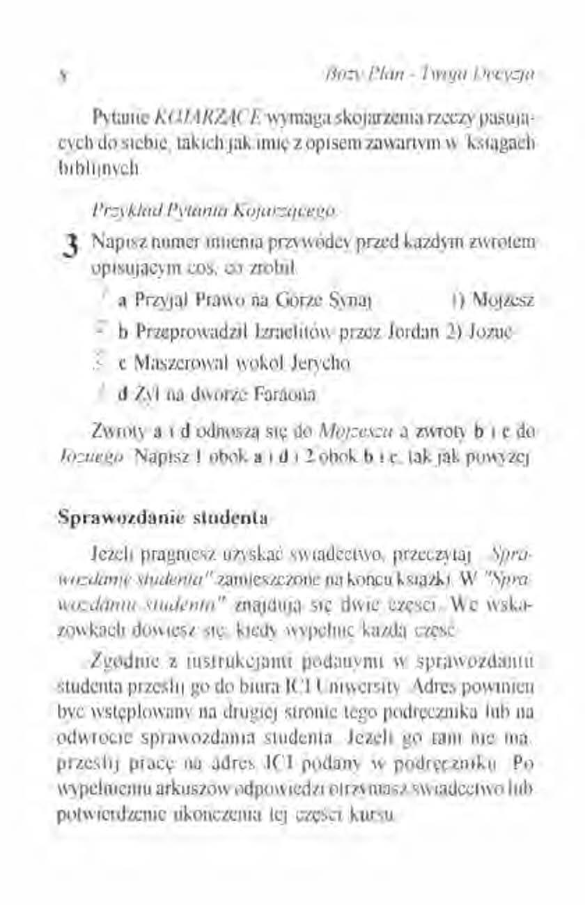 8 Boży Plan - Twoja Decyzja Pytanic KOJARZĄ('[ wyrnaga skojarzenia rzeczy pasujących do siebie, takich jak imię zopisem zawartym w ksiągach biblijnych. Przykład Pytanta Kojarzqcegt).