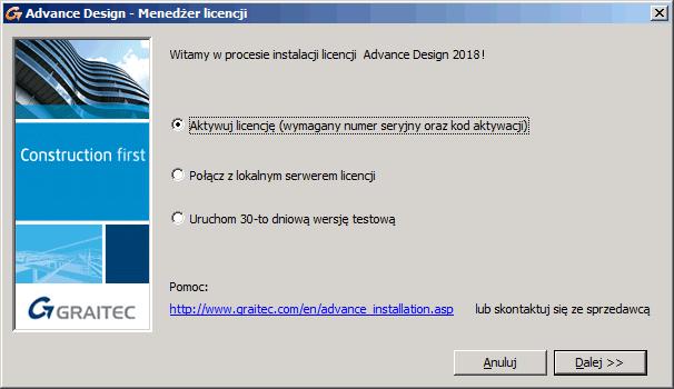 Aktywacja licencji Aby korzystać z programu, należy aktywować licencję. Rozpoczęcie procesu aktywacji Proces aktywacji jest uruchamiany wraz z pierwszym uruchomieniem GRAITEC Advance.