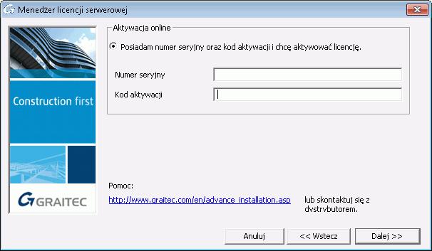 Rysunek 30: Aktywowanie licencji serwerowej 3. W następnym oknie dialogowym wprowadź kod aktywacji oraz numer seryjny dostarczony przy zakupie Advance. Kliknij Dalej.