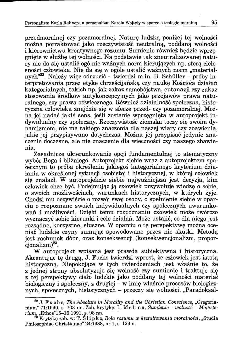 Personalizm Karla Rahnera a personalizm Karola Wojtyły w sporze o teologię moralną 95 przedmoralnej czy pozamoralnej.