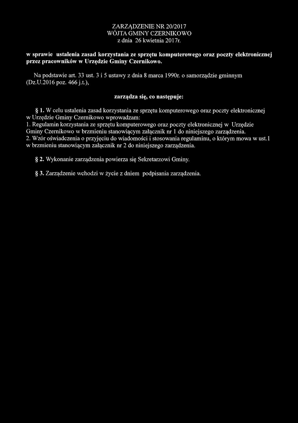 o samorządzie gminnym (Dz.U.2016 poz. 466 j.t.), zarządza się, co następuje: 1.