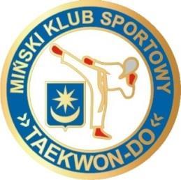 36 Miński Klub Sportowy TAEKWON-DO ul. Dąbrówki 28/1 (nad Biedronką ) 25/759-27-64 608-497-616 602-361-229 www.mks-taekwondo.