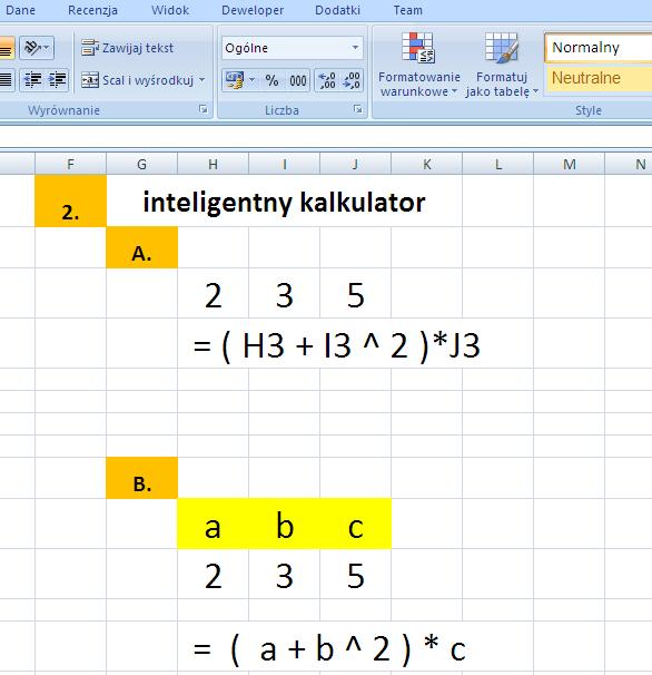Arkusz kalkulacyjny - inteligentny kalkulator W formule wprowadzone zostały nazwy