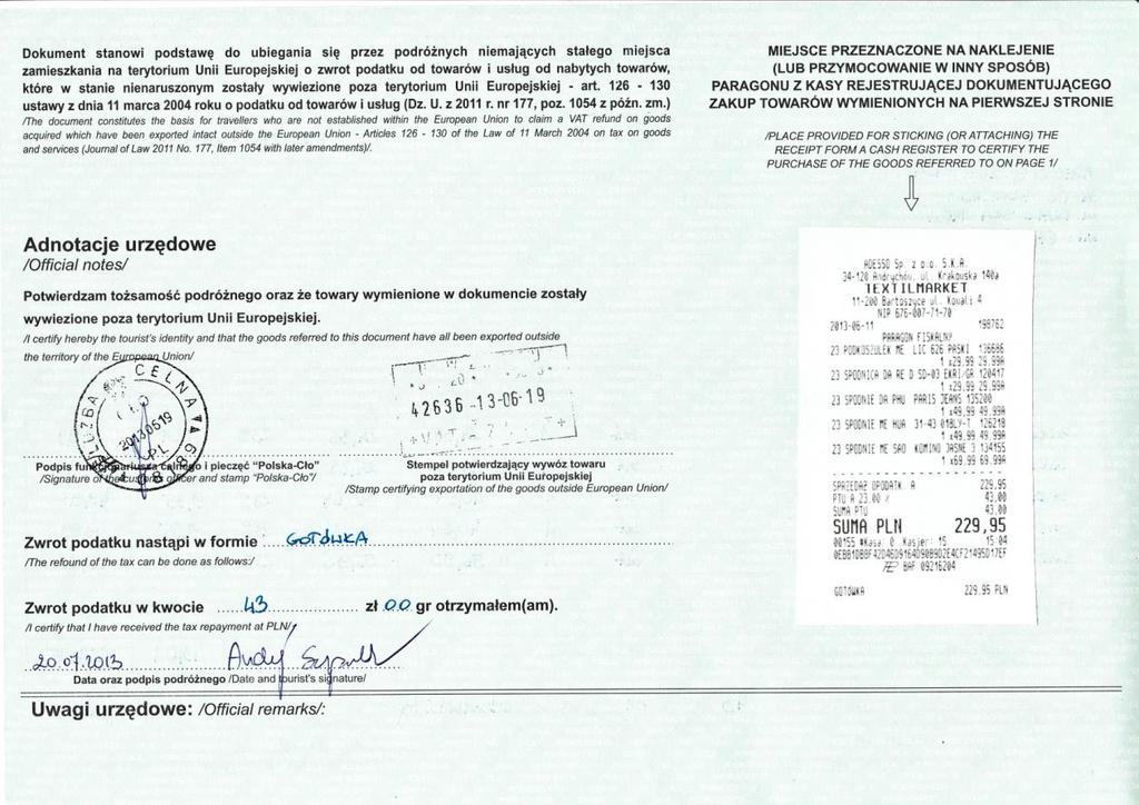 Przykładowy druk tax free (strona 2) Data na stemplu to data wywiezienia towaru poza Unię Europejską.