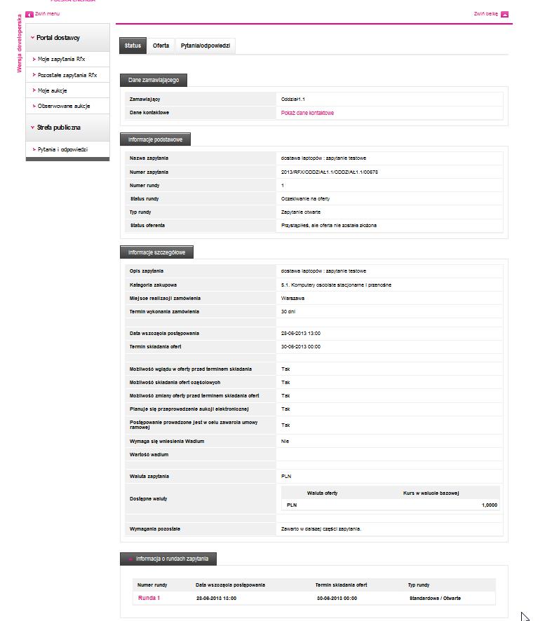 Gdy oferent przystąpi do zapytania poprzez wybór łącza się zakładki Status /
