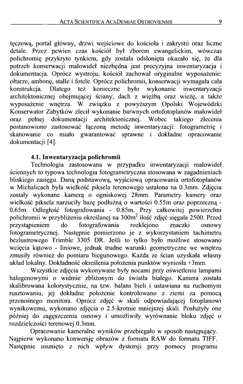 Acta Scientifica AcaDemiae Ostroyiensis 9 tęczową, portal główny, drzwi wejściowe do kościoła i zakrystii oraz liczne detale.