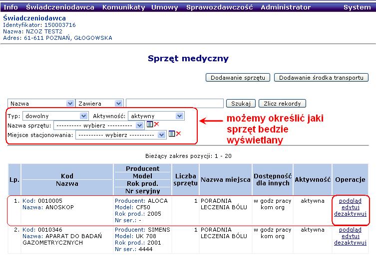 Operacje dostępne dla wprowadzonego sprzętu W podobny sposób odbywa się dodawanie środków transportu. 6.