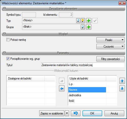 Rys. 28. Okno własności wykazu zestawienia materiałów W tabeli użytkownik definiuje cechy wizualne tabeli [pisaki, czcionki] oraz jej zawartość, tzn.