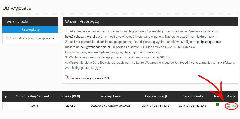 Po zgłoszeniu chęci wypłaty środków, należy poczekać, aż administrator WebePartners zaakceptuje zgłoszenie. W momencie zaakceptowania zostanie wysłane powiadomienie na adres e-mail.