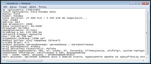 html Ogłoszeni pobrne ze strony internetowej zostły przeksztłcone do formtu tekstowego przy wykorzystniu opensource owej biblioteki Jvy, Jsoup. Wyciągnięte zostły tylko dne związne z ofertą.