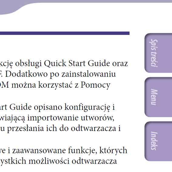 Informacje o instrukcjach Do odtwarzacza dołączono skróconą instrukcję obsługi Quick Start Guide oraz niniejszą Instrukcję obsługi w formacie PDF.