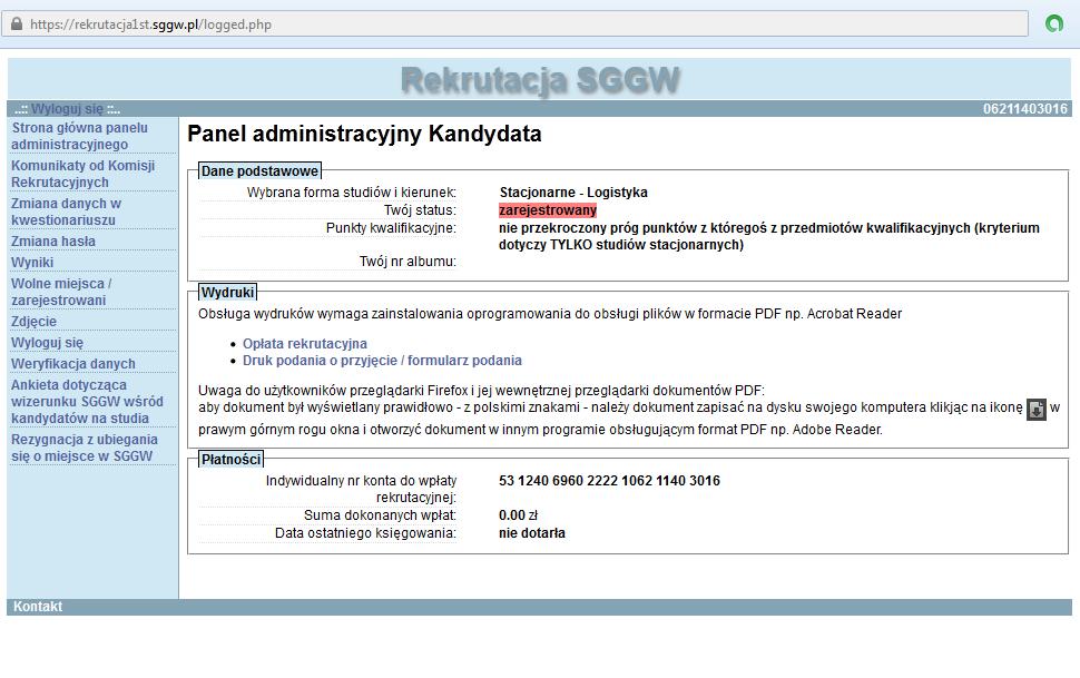 Po zakończeniu pracy w SOK należy pamiętać o WYLOGOWANIU. W czerwonym polu widoczny jest status kandydata. Po zalogowaniu się do SOK wyświetla się Panel administracyjny kandydata.