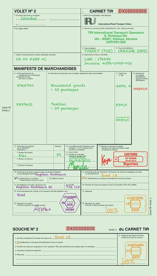 8 Jak wypełniać karnet TIR Urzędnik celny (oraz Posiadacz) Wejściowy urząd celny C i wyjścia D (oraz przed rozpoczęciem transportu) CO Odcinki i grzbiety nr 1 i 2, strony 3 i 4 Organy celne W