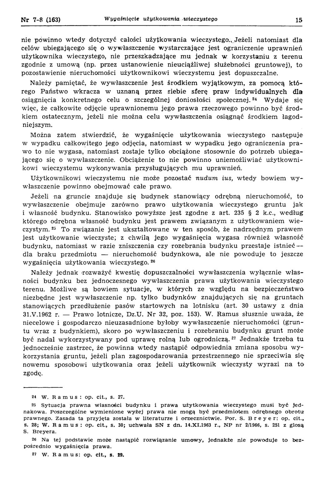 Nr 7-8 (163) Wygaśnięcie użytkowania wieczystego 15 nie powinno wtedy dotyczyć całości użytkowania wieczystego.,.
