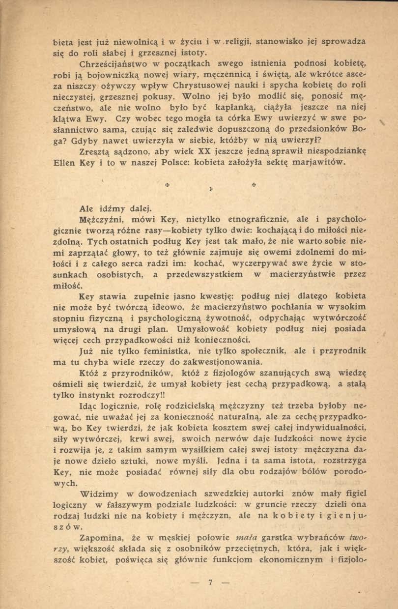 bieta jest już niewolnicą i w życia i w.religji, stanowisko jej sprowadza się do roli słabej i grzesznej istoty.