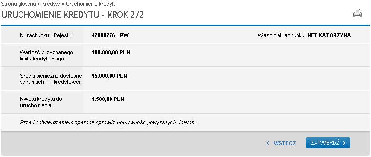 W celu uruchomienia kredytu, naleŝy w sekcji Uruchomienie kredytu w polu Kwota kredytu do uruchomienia wprowadzić Ŝądaną kwotę.