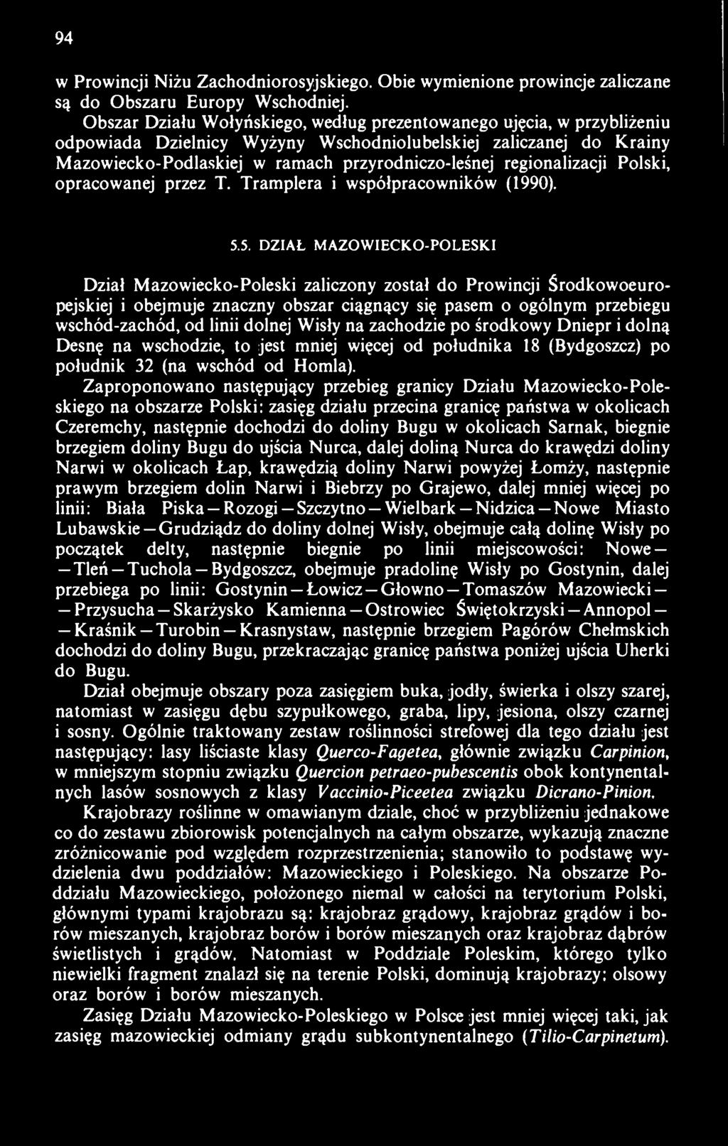 regionalizacji Polski, opracowanej przez T. Tramplera i współpracowników (1990). 5.