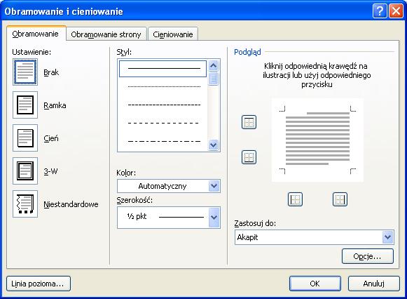 Obramowanie i cieniowanie (obramowanie) Jeżeli chcemy dodać