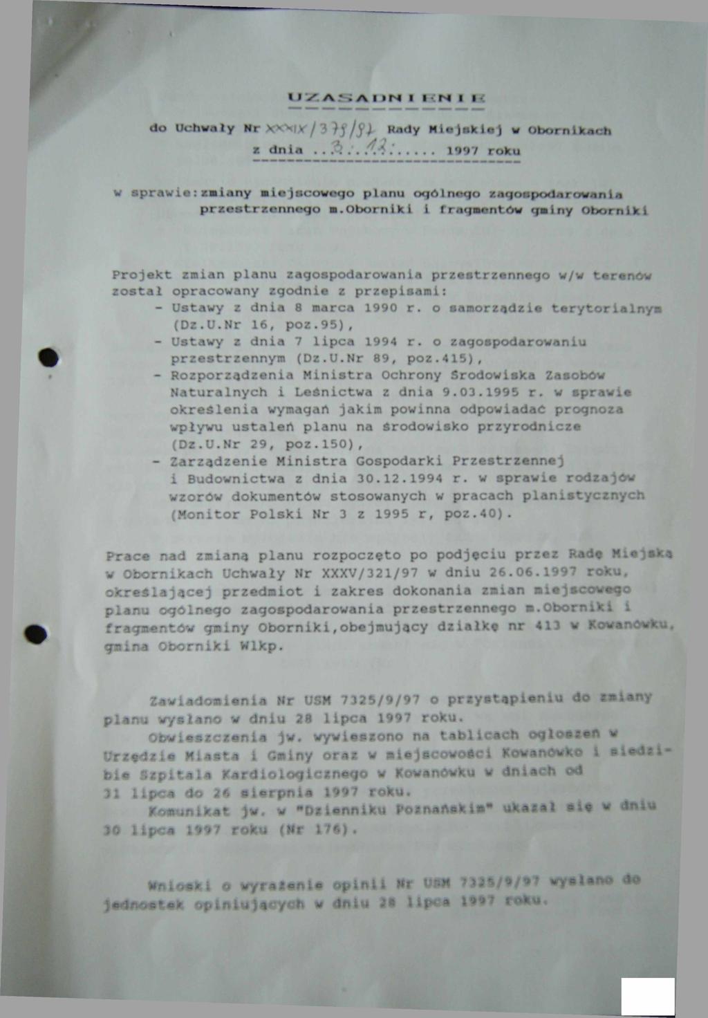 IJ/.ASA ON I B N I l< do Uchwały Hr XV*iy / 3 Rody Miejskiej w Obornikach 8 dnia, ^..,. 1997 roku w sprawia:zmiany miejscowego planu ogólnego zagospodarowania przestrzennego a.