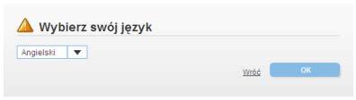 Wybierz preferowany język, korzystając z łącza Język. Uwaga: dostępne jest siedem opcji: angielski, chiński, francuski, hiszpański, niemiecki, polski i tajski.