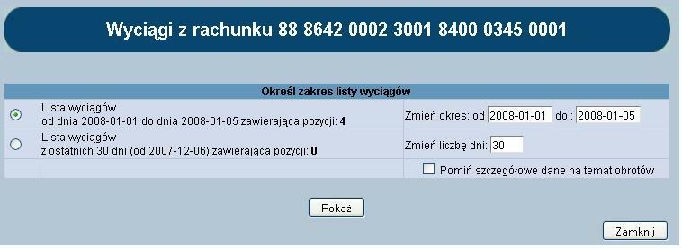 Rozdział 6 Rachunki W oknie tym należy określić zakres listy wyciągów.