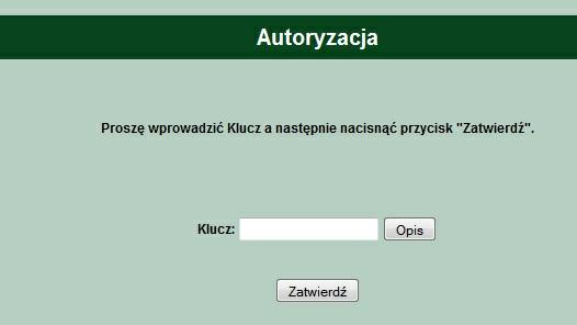 Na formatce tej, na podstawie identyfikatora użytkownika, prezentowane jest pole Klucz