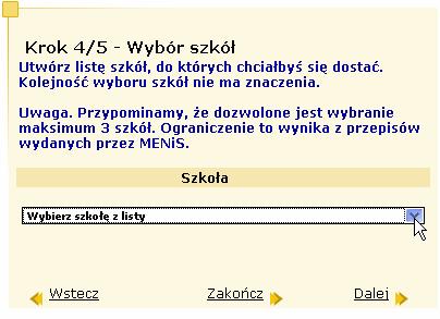 Krok 4/5 Wybór szkół Kolejnym krokiem jest wybór szkół, do których chcesz