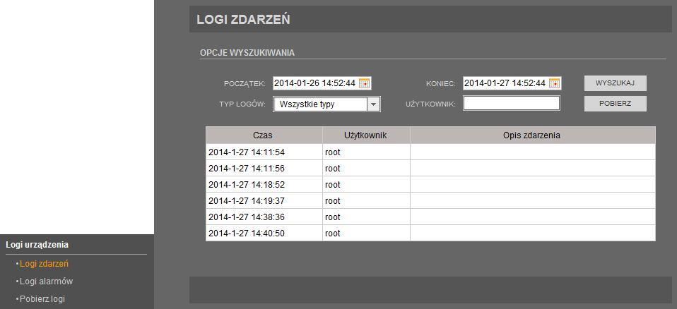 Instrukcja obsługi wer.1.0. INTERFEJS WWW - PRACA Z KAMERĄ 6.14. Logi urządzenia 6.14.1. Logi zdarzeń W menu Logi zdarzeń można wyszukać, wyświetlić i pobrać wybrane logi zdarzeń.