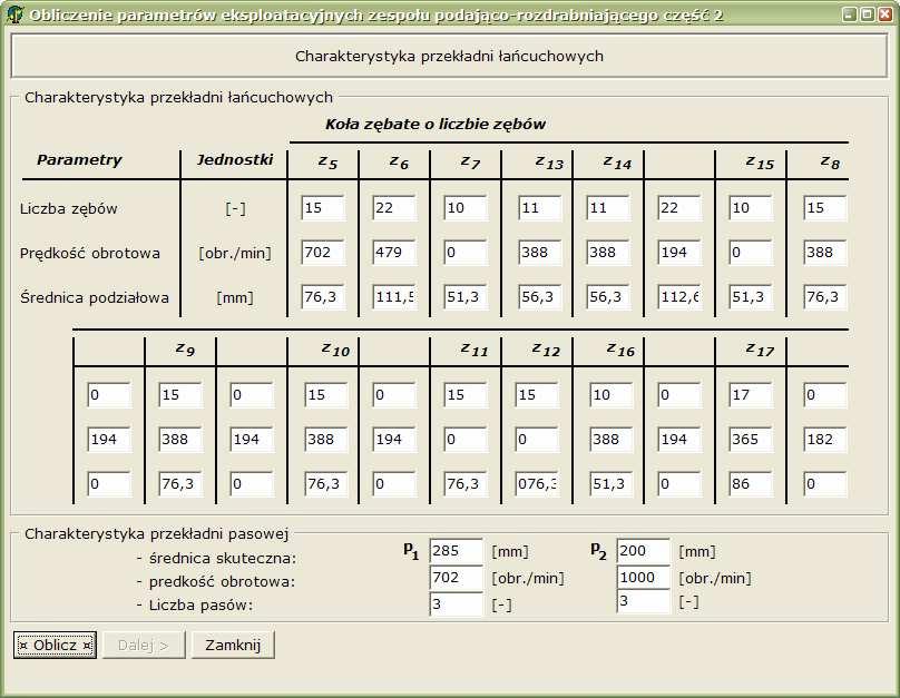 Obliczenie rzeczywistej długości sieczki Przy prędkości smin = 1,33 m/s rzeczywista długość sieczki będzie następująca: dla z = 8 (ze wzoru 4): 60 1,33 l = = 0,00985 m = 9,85 mm (4) s 1000 8 dla z =