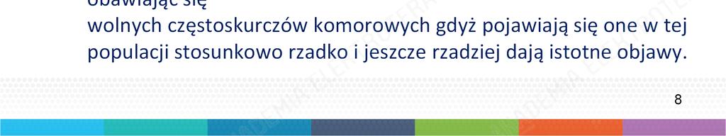 przy wykorzystaniu dodatkowo strefy VT, strefa VF może być wtedy ustawiona na poziomie 214-220/min.