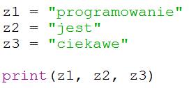 Zadania z rozwiązaniami 5. Napisz program, którym połączysz słowa programowanie jest ciekawe. Między słowami wstaw spację. 6.